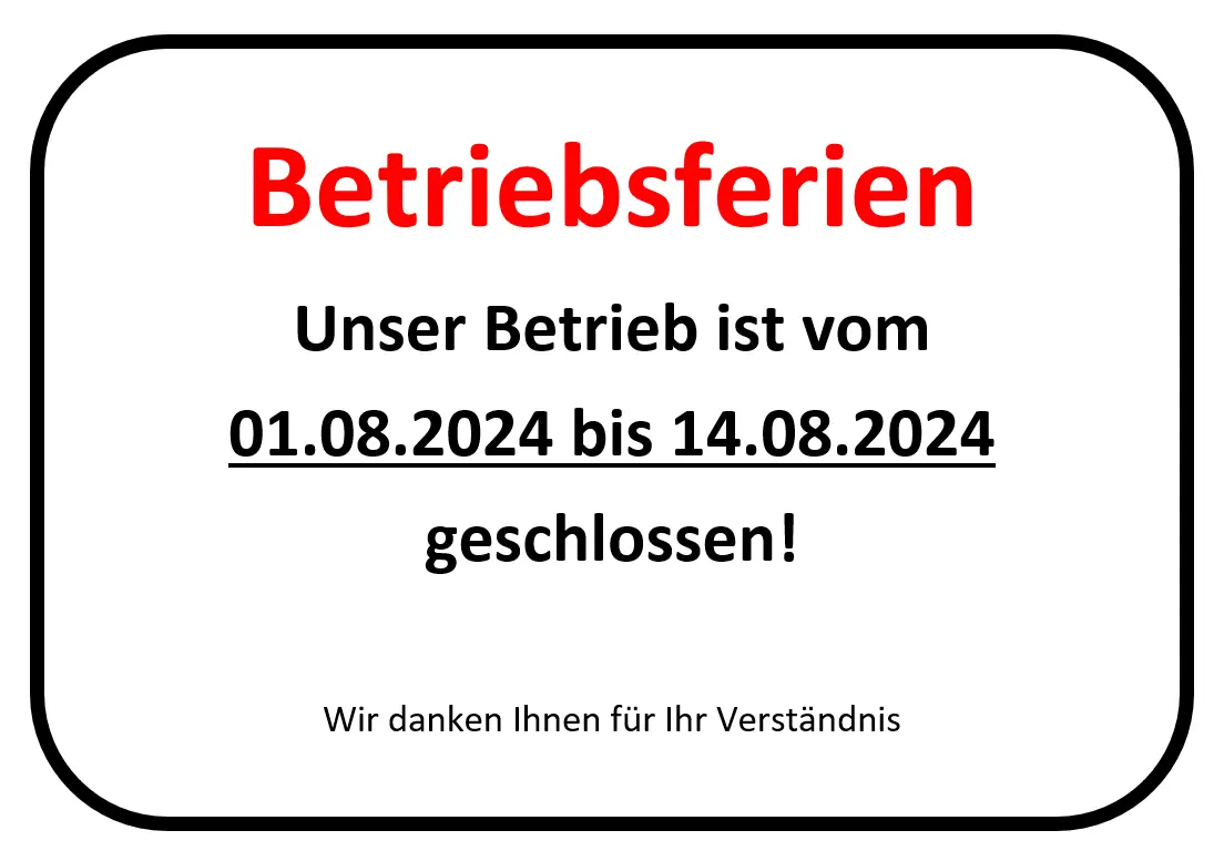 Betriebsferien Schild